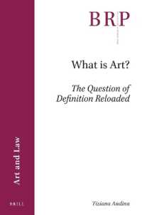 What is Art? : The Question of Definition Reloaded (Brill Research Perspectives in Humanities and Social Sciences / Brill Research Perspectives in Art and Law)