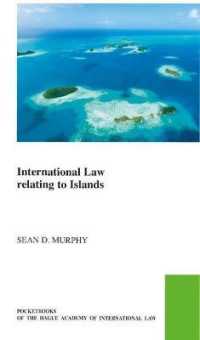 International Law Relating to Islands (The Pocket Books of the Hague Academy of International Law / Les livres de poche de l'académie de droit international de La Haye)