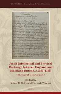 Jesuit Intellectual and Physical Exchange between England and Mainland Europe, c. 1580-1789 : 'The World is our House'? (Jesuit Studies)