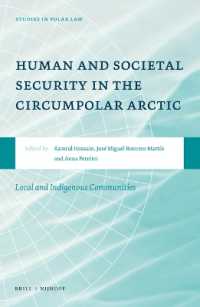 Human and Societal Security in the Circumpolar Arctic : Local and Indigenous Communities (Studies in Polar Law)