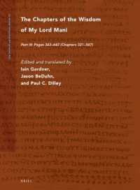 The Chapters of the Wisdom of My Lord Mani : Part III: Pages 343-442 (Chapters 321-347) (Nag Hammadi and Manichaean Studies)