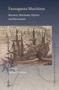 Famagusta Maritima : Mariners, Merchants, Pilgrims and Mercenaries (Brill's Studies in Maritime History)