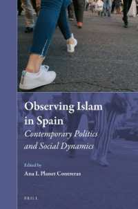 Observing Islam in Spain : Contemporary Politics and Social Dynamics (Muslim Minorities)