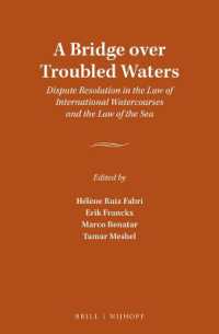 国際水路・海洋法における紛争解決<br>A Bridge over Troubled Waters : Dispute Resolution in the Law of International Watercourses and the Law of the Sea
