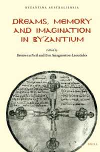 Dreams, Memory and Imagination in Byzantium (Byzantina Australiensia)