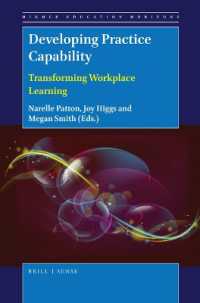 Developing Practice Capability : Transforming Workplace Learning (Higher Education Horizons)