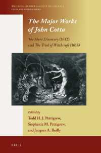 The Major Works of John Cotta  : The Short Discovery (1612) and the Trial of Witchcraft (1616)  (The Renaissance Society of America)