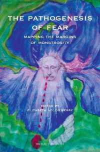 The Pathogenesis of Fear : Mapping the Margins of Monstrosity (At the Interface / Probing the Boundaries)