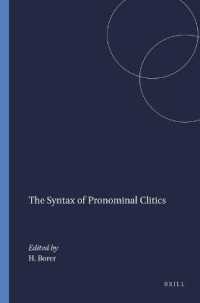 The Syntax of Pronominal Clitics (Syntax and Semantics)