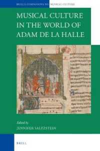 Musical Culture in the World of Adam de la Halle (Brill's Companions to the Musical Culture of Medieval and Early Modern Europe)