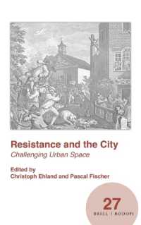 Resistance and the City : Challenging Urban Space (Spatial Practices)