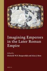 Imagining Emperors in the Later Roman Empire (Cultural Interactions in the Mediterranean)
