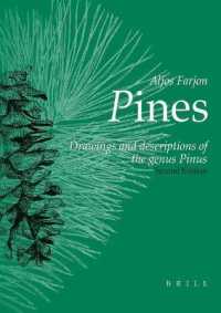 マツ属の特徴と分類(改訂第２版）<br>Pines, 2nd revised edition : Drawings and Descriptions of the Genus Pinus （2ND）