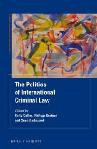 国際刑法の政治学<br>The Politics of International Criminal Law (Studies in International Criminal Law)