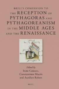 Brill's Companion to the Reception of Pythagoras and Pythagoreanism in the Middle Ages and the Renaissance (Brill's Companions to Classical Reception)
