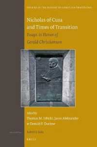 Nicholas of Cusa and Times of Transition : Essays in Honor of Gerald Christianson (Studies in the History of Christian Traditions)