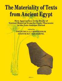 The Materiality of Texts from Ancient Egypt : New Approaches to the Study of Textual Material from the Early Pharaonic to the Late Antique Period (Papyrologica Lugduno-batava)