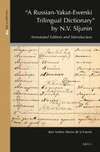 Sljuninによるロシア語・ヤクート語・エヴェンキ語対訳辞典<br>'A Russian-Yakut-Ewenki Trilingual Dictionary' by N.V. Sljunin : Annotated Edition and Introduction (Languages of Asia)