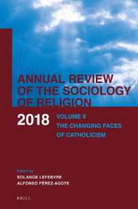 Annual Review of the Sociology of Religion : Volume 9: the Changing Faces of Catholicism (2018) (Annual Review of the Sociology of Religion)