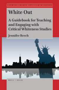White Out : A Guidebook for Teaching and Engaging with Critical Whiteness Studies (Brill Guides to Scholarship in Education)