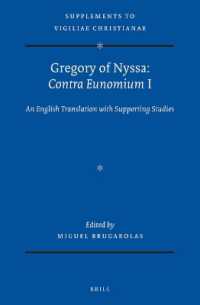 Gregory of Nyssa: Contra Eunomium I : An English Translation with Supporting Studies (Vigiliae Christianae, Supplements)