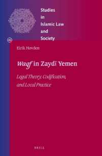 Waqf in Zaydī Yemen : Legal Theory, Codification, and Local Practice (Studies in Islamic Law and Society)