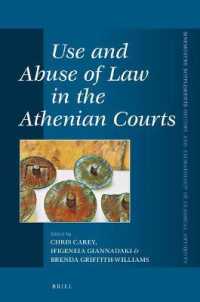 Use and Abuse of Law in the Athenian Courts (Mnemosyne Supplements; History and Archaeology of Classical Antiquity)