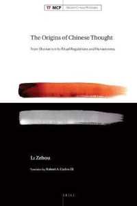 The Origins of Chinese Thought : From Shamanism to Ritual Regulations and Humaneness (Modern Chinese Philosophy)
