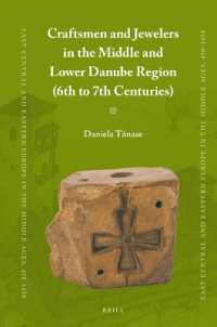 Craftsmen and Jewelers in the Middle and Lower Danube Region (6th to 7th Centuries) (East Central and Eastern Europe in the Middle Ages, 450-1450)