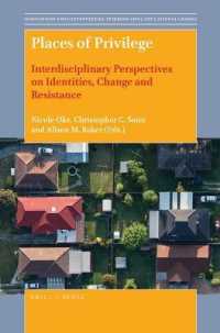 Places of Privilege : Interdisciplinary Perspectives on Identities, Change and Resistance (Innovations and Controversies: Interrogating Educational Change)