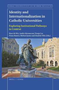 Identity and Internationalization in Catholic Universities : Exploring Institutional Pathways in Context (Global Perspectives on Higher Education)
