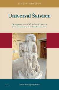 Universal Śaivism : The Appeasement of All Gods and Powers in the Śāntyadhyāya of the Śivadharmaśāstra (Gonda Indological Studies)