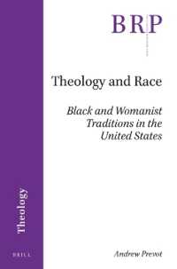 Theology and Race : Black and Womanist Traditions in the United States (Brill Research Perspectives in Humanities and Social Sciences / Brill Research Perspectives in Theology)