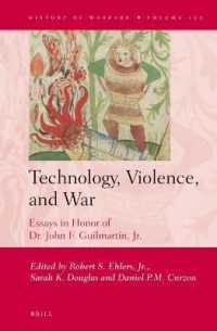 Technology, Violence, and War : Essays in Honor of Dr. John F. Guilmartin, Jr. (History of Warfare)