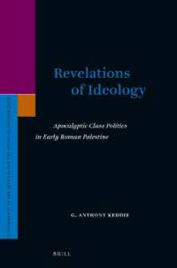 Revelations of Ideology: Apocalyptic Class Politics in Early Roman Palestine (Supplements to the Journal for the Study of Judaism)