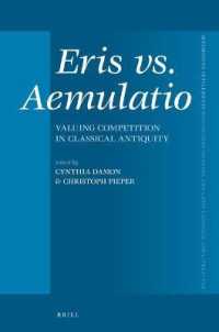 Eris vs. Aemulatio : Valuing Competition in Classical Antiquity (Mnemosyne, Supplements)