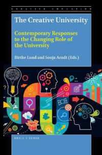 The Creative University : Contemporary Responses to the Changing Role of the University (Creative Education Bookseries)