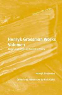 ヘンリク・グロスマン著作集：第１巻<br>Henryk Grossman Works, Volume 1 : Essays and Letters on Economic Theory (Historical Materialism Book Series)