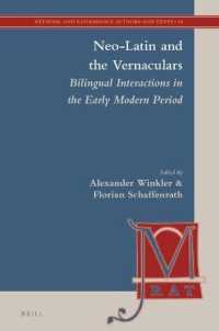 Neo-Latin and the Vernaculars : Bilingual Interactions in the Early Modern Period (Medieval and Renaissance Authors and Texts)
