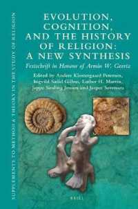 Evolution, Cognition, and the History of Religion: a New Synthesis : Festschrift in Honour of Armin W. Geertz (Supplements to Method & Theory in the Study of Religion)