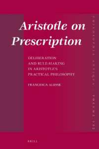 Aristotle on Prescription : Deliberation and Rule-Making in Aristotle's Practical Philosophy (Philosophia Antiqua)