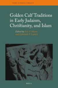 Golden Calf Traditions in Early Judaism, Christianity, and Islam (Themes in Biblical Narrative)