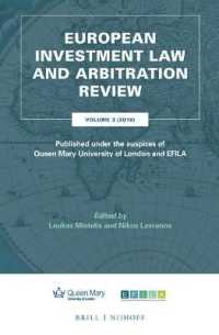 European Investment Law and Arbitration Review : Volume 3 (2018), Published under the auspices of Queen Mary University of London and EFILA (European Investment Law and Arbitration Review)