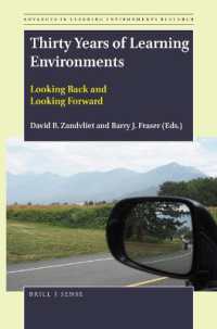 Thirty Years of Learning Environments : Looking Back and Looking Forward (Advances in Learning Environments Research)
