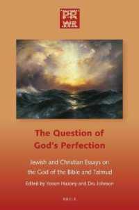 The Question of God's Perfection : Jewish and Christian Essays on the God of the Bible and Talmud (Philosophy of Religion - World Religions)