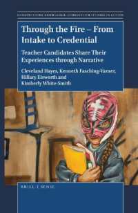 Through the Fire - from Intake to Credential : Teacher Candidates Share Their Experiences through Narrative (Constructing Knowledge: Curriculum Studies in Action)