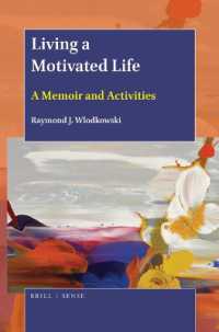 Living a Motivated Life : A Memoir and Activities