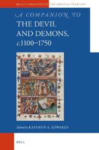 A Companion to the Devil and Demons, circa 1100-1750 (Brill's Companions to the Christian Tradition)
