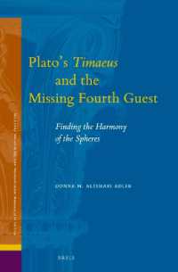 Plato's Timaeus and the Missing Fourth Guest : Finding the Harmony of the Spheres (Studies in Platonism, Neoplatonism, and the Platonic Tradition)