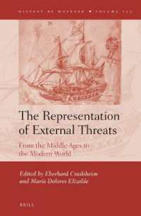The Representation of External Threats : From the Middle Ages to the Modern World (History of Warfare)